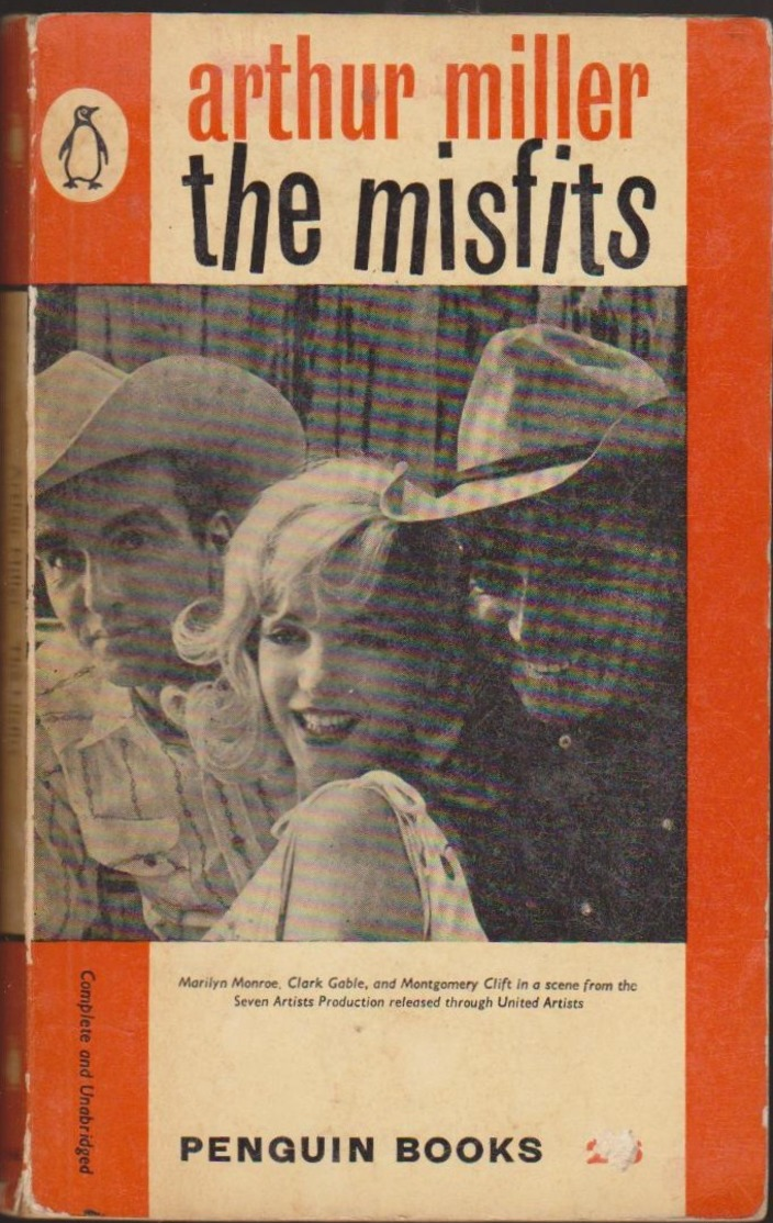 ARTHUR MILLER / THE MISFITS / PENGUIN BOOKS In English - Livre En Anglais VO D7 - Classiques