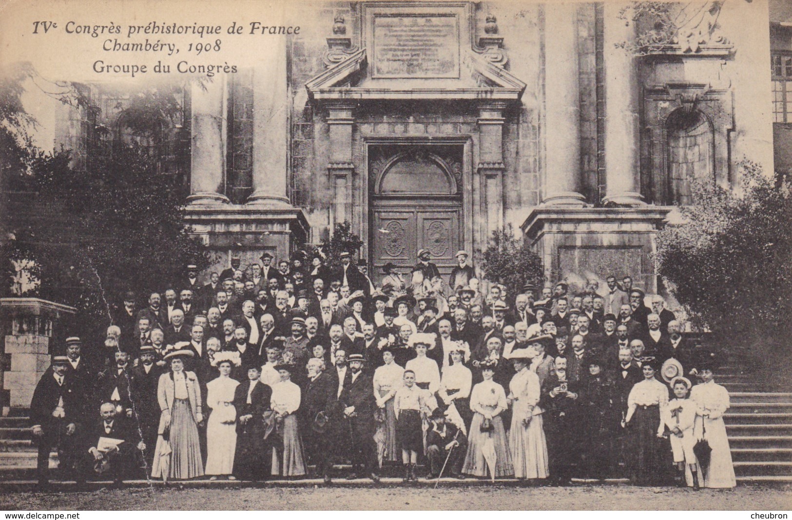 73. CHAMBERY. CPA. RARETÉ.  IV CONGRES PRÉHISTORIQUE DE FRANCE  GROUPE DU CONGRES. ANNEE 1908 - Chambery