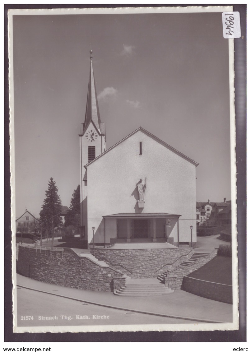 GRÖSSE 10x15cm - SIRNACH - KATH. KIRCHE - TB - Sirnach