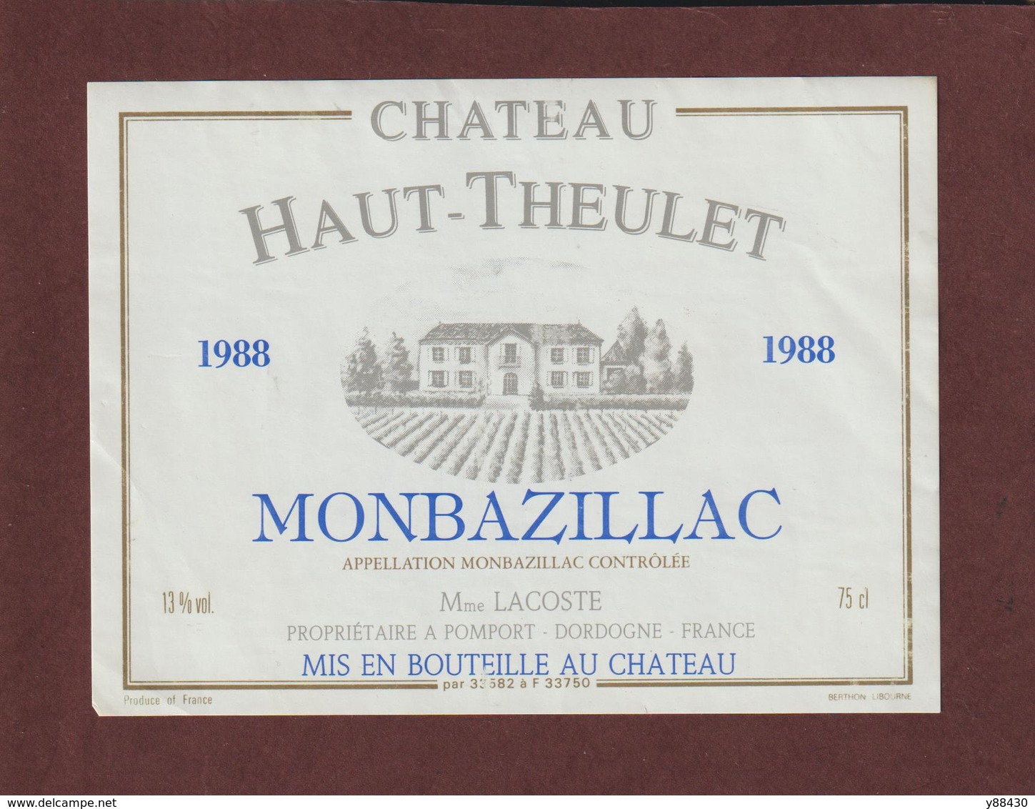 Étiquette De Vin - MONBAZILLAC De 1988 - Château HAUT THEULET à Pomport - Voir Les 2 Scannes - Monbazillac