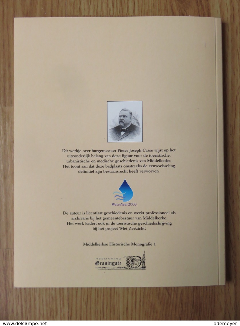 Pieter, Joseph Casse En Het Toeristische Lot An Middelkerke - Marc Constandt Ed. Heemring Graningate 60blz 2003 - Middelkerke