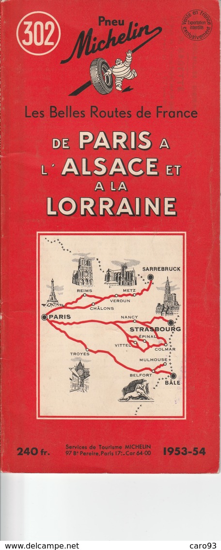 Pneu Michelin Les Belles Routes De France De Paris à L'Alsace Et à La Lorraine - Michelin (guides)