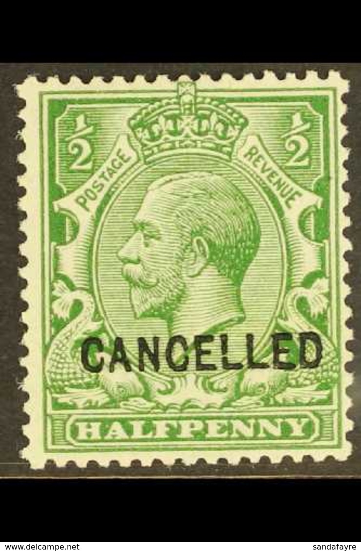 1912-24 ½d Green, "CANCELLED" Type 24 Overprint, SG Spec N14v, Fine Never Hinged Mint. For More Images, Please Visit Htt - Unclassified