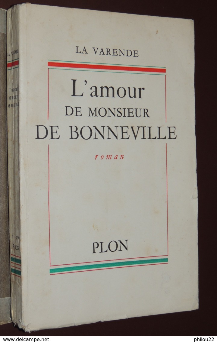 LA VARENDE  L'amour De Monsieur De Bonneville - 1956  AVEC ENVOI DE L'AUTEUR - Livres Dédicacés
