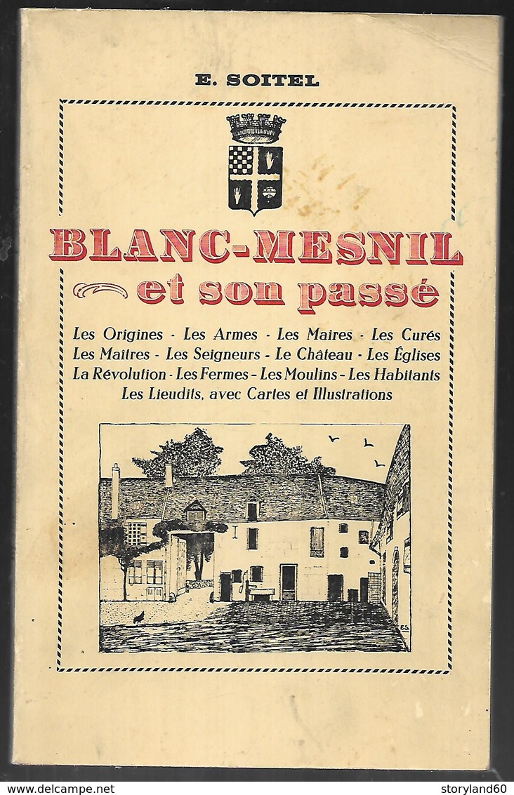 Le Blanc Mesnil Et Son Passé, De E.soitel  Seine Saint-denis 93 - Ile-de-France