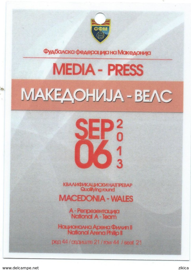 Plastic Match Tickets( PRESS ) - Football Mach Macedonia Vs Wales 2013 - Biglietti D'ingresso