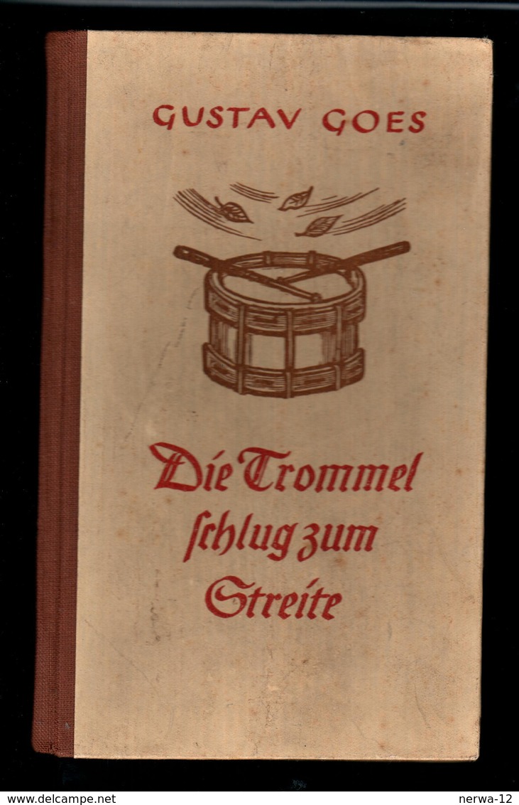 Militaria 2. Weltkrieg Buch Von 1940 Mit Widmung  "Die Trommel Schlug Zum Streite" - Deutsch