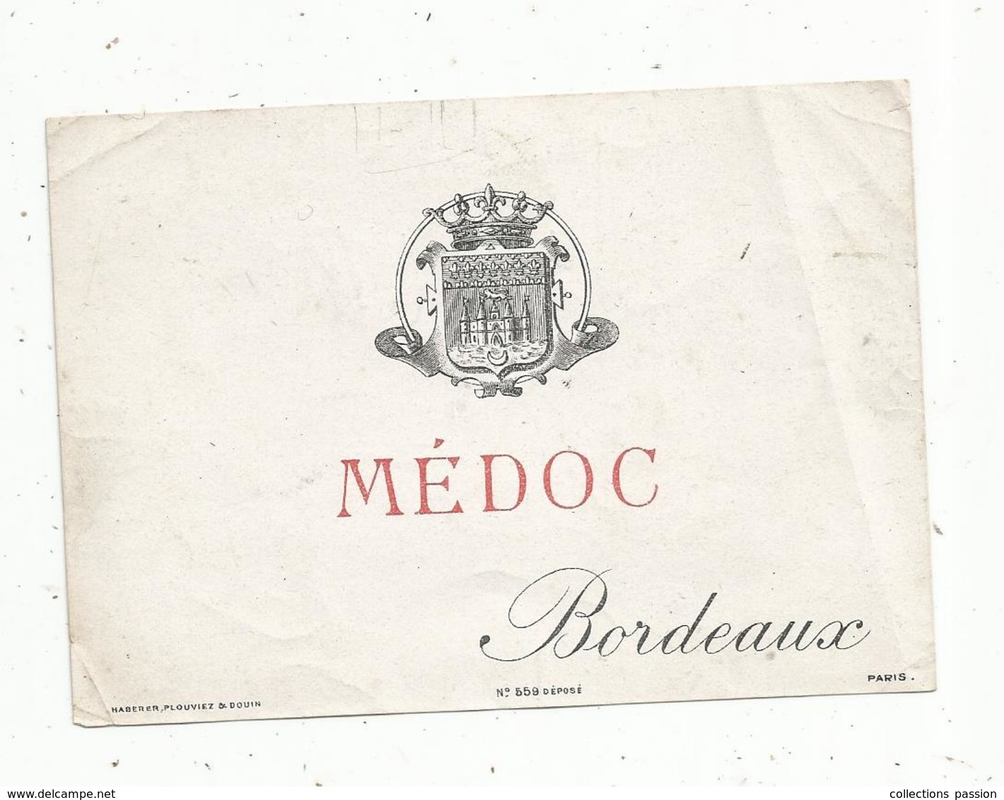 étiquette De Vin  , Bordeaux , MEDOC ,Haberer ,Plouviez & Douin - Bordeaux