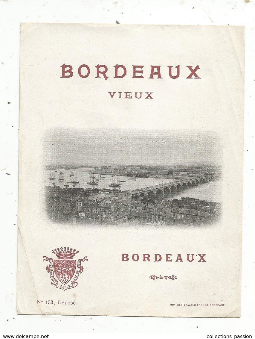 étiquette De Vin  , BORDEAUX VIEUX - Bordeaux
