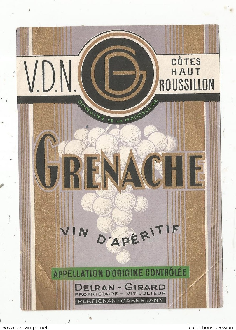 étiquette De Vin D'apéritif ,côte Haut Roussillon ,  GRENACHE ,  Delran-Girard ,  Perpignan Cabestany, Frais Fr 1.45 E - Andere & Zonder Classificatie