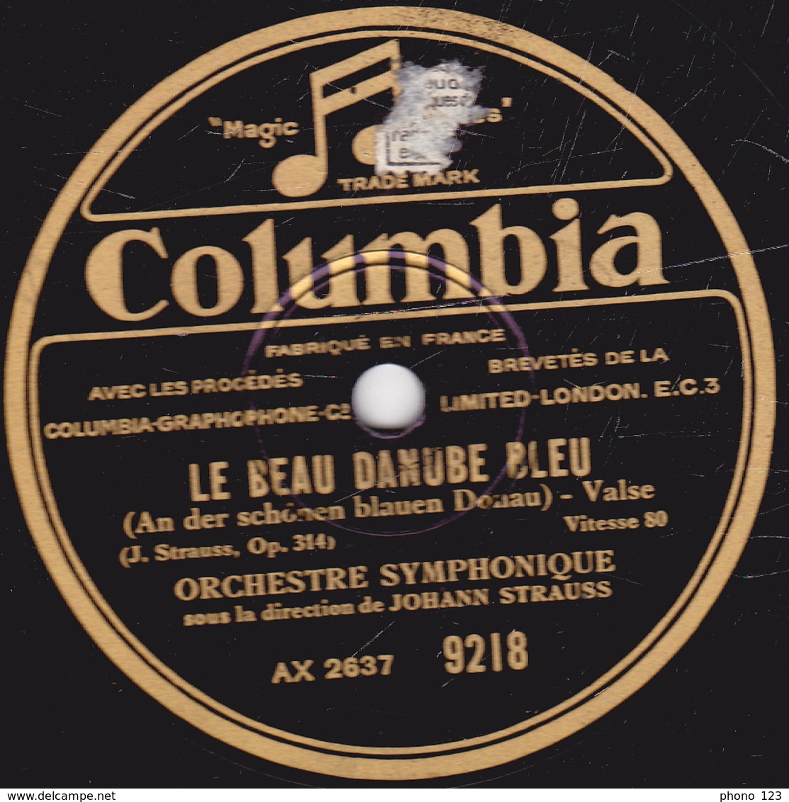 78 Trs - 25 Cm - état TB -  LE BEAU DANUBE BLEU - FEUILLES DU MATIN - ORCHESTRE SYMPHONIQUE - 78 T - Disques Pour Gramophone