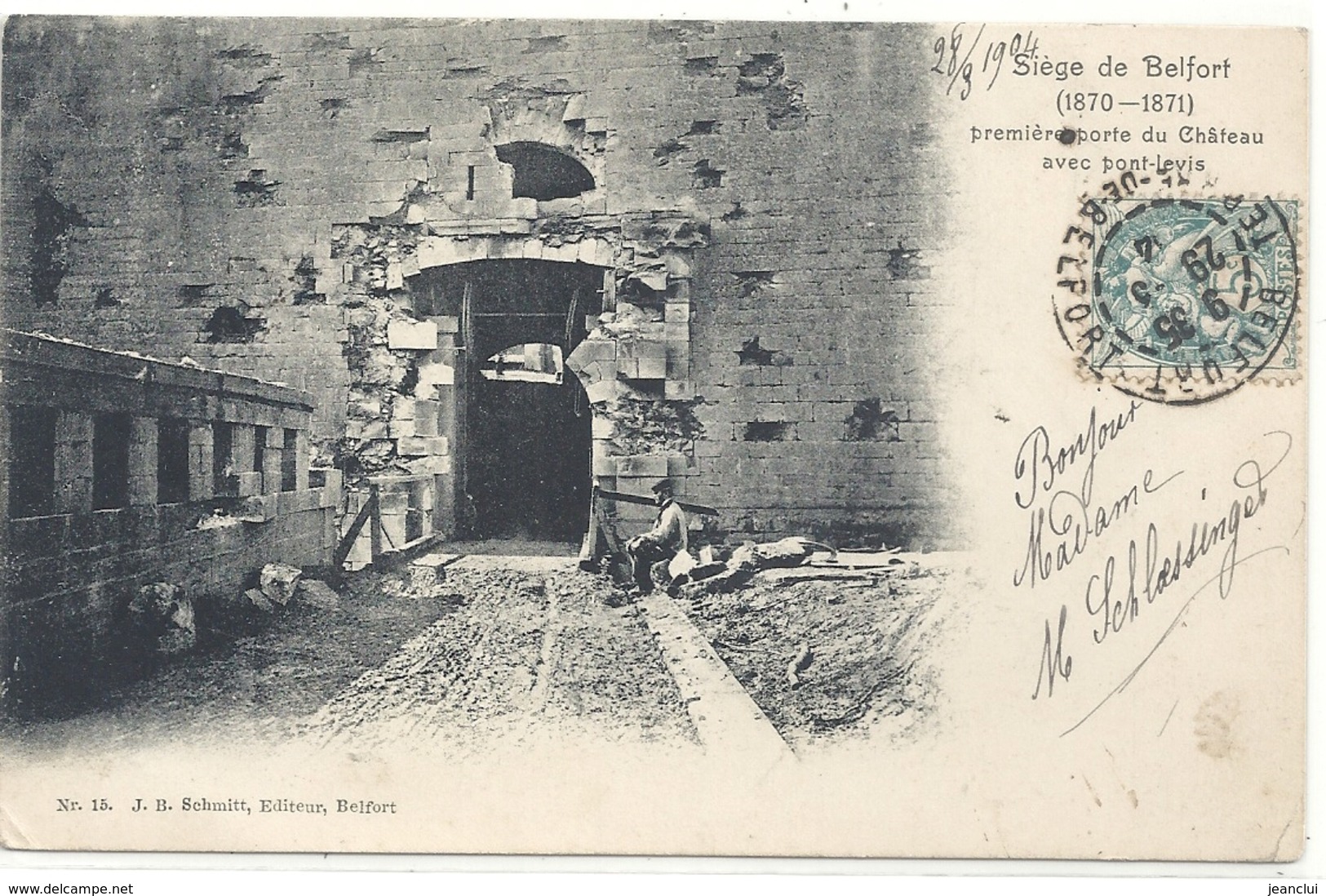 SIEGE DE BELFORT 1870-1871 - PREMIERE PORTE DU CHATEAU AVEC PONT-LEVIS + 1 PERS AU 1er PLAN . AFFR LE 28-3-1904 - Belfort – Siège De Belfort