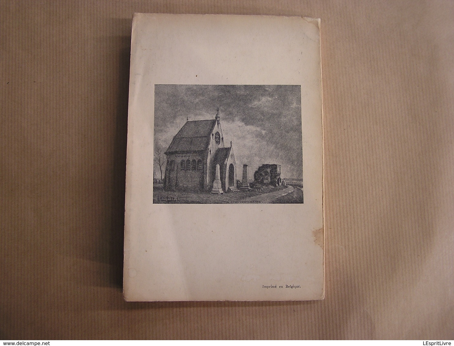 LE PATELIN DE NOTRE DAME M Lekeux 1914 1918 Belgique Oud Stuyvekenskerke Flandre Ferme Goemare Tranchée Poilus Soldat