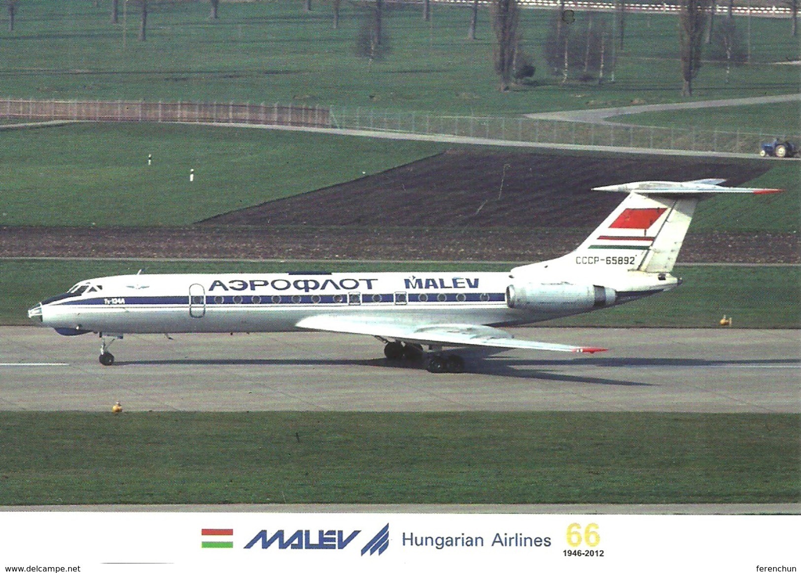 AIRPLANE AEROPLANE AIRCRAFT TUPOLEV TU-134 HUNGARIAN AIRLINES MALEV * ZURICH SWITZERLAND SWISS * Reg Volt 0209 * Hungary - 1946-....: Ere Moderne