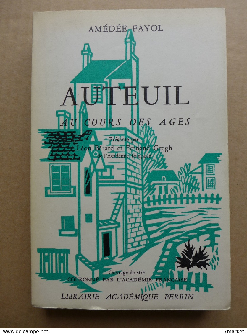 Amédée Fayol - Auteuil Au Cours Des âges / 1956 Dédicacé - Ile-de-France