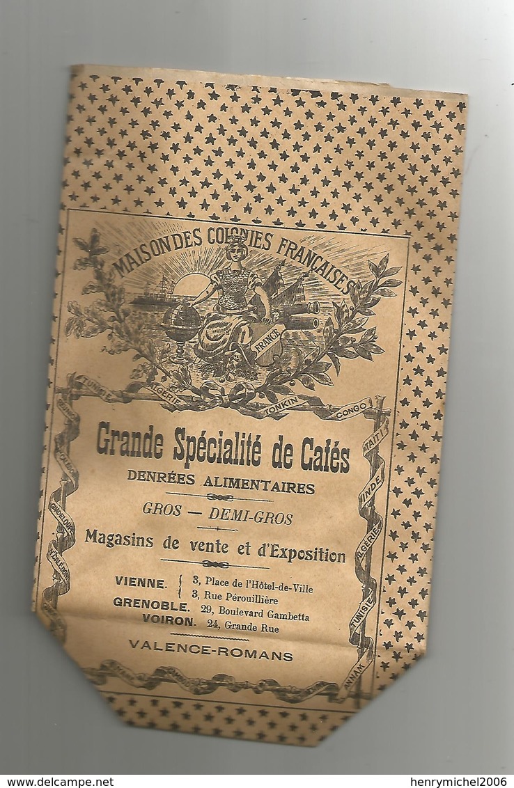 Pub Publicité Sachet Café Maison Colonies Françaises Cafés Tonkin Congo Guyanne Annam..magasins Grenoble Vienne Romans.. - Publicités