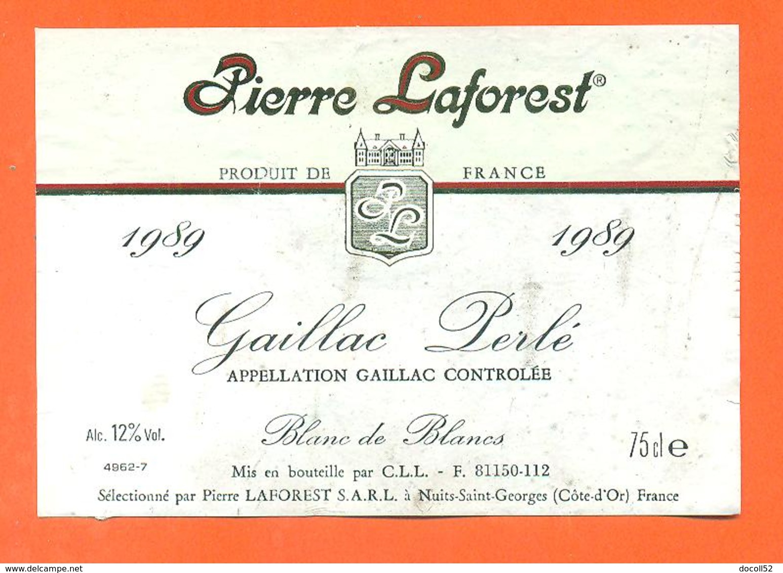 étiquette + Collerette De Vin Bordeaux Gaillac 1989 Pierre Laforest à Nuits Saint Georges - 75 Cl - Gaillac