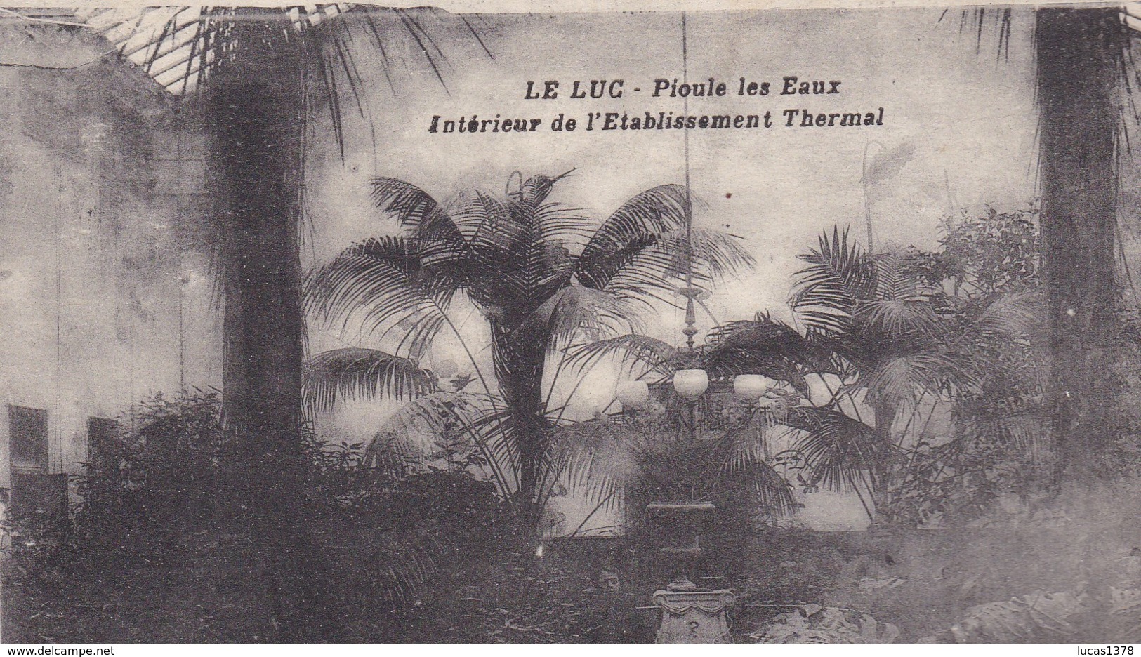 83 / LE LUC / PIOULE LES EAUX / INTERIEUR DE L ETABLISSEMENT THERMAL - Le Luc