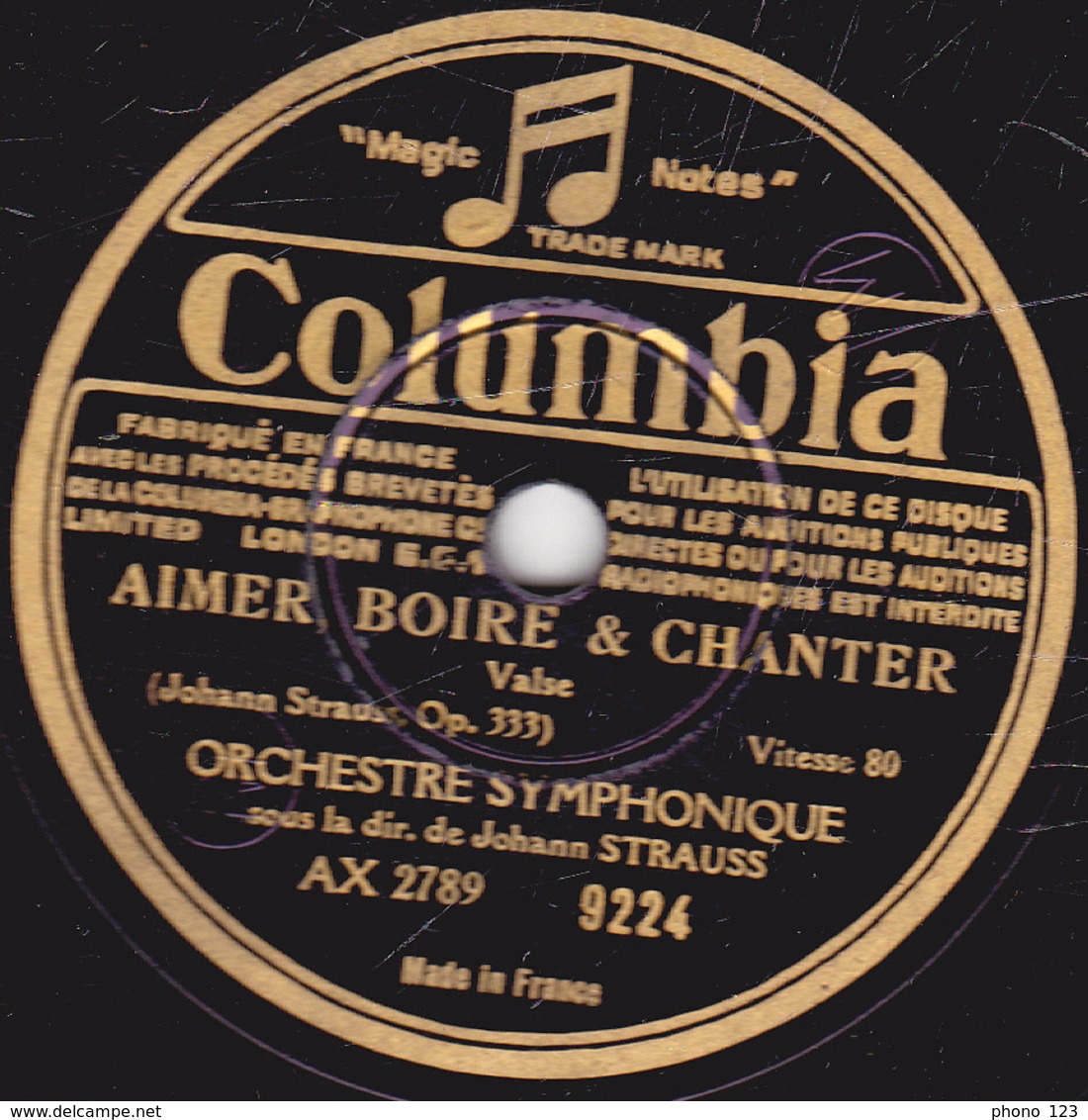 78 Trs - 25 Cm - état TB - AIMER BOIRE & CHANTER - LE BAISER  - ORCHESTRE SYMPHONIQUE - 78 T - Disques Pour Gramophone