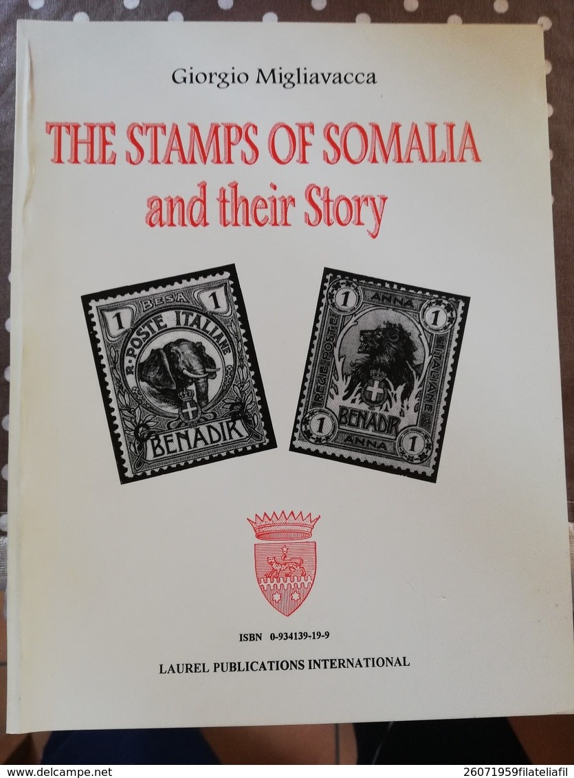 LETTERATURA FILATELICA: THE STAMPS OF SOMALIA AND THEIR STORY - Filatelie En Postgeschiedenis