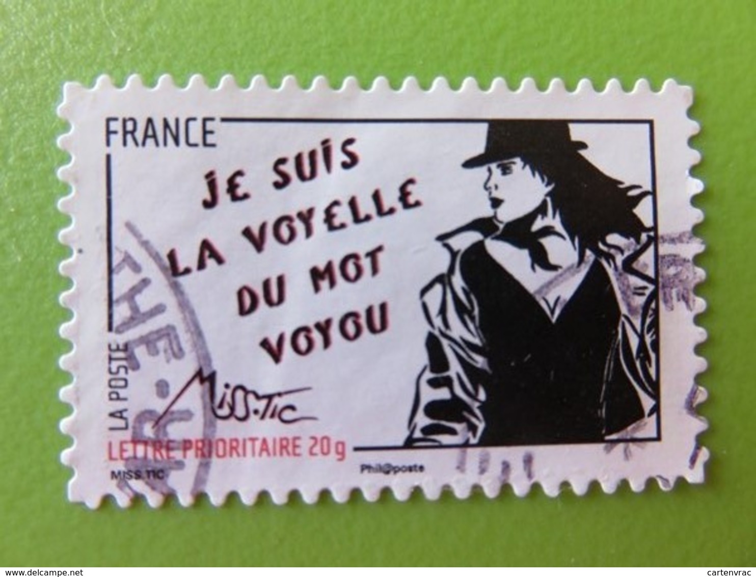 Timbre France YT 539 - Femme De L'être De Miss. Tic - Street Art - "Je Suis La Voyelle Du Mot Voyou" - 2011 - Other & Unclassified