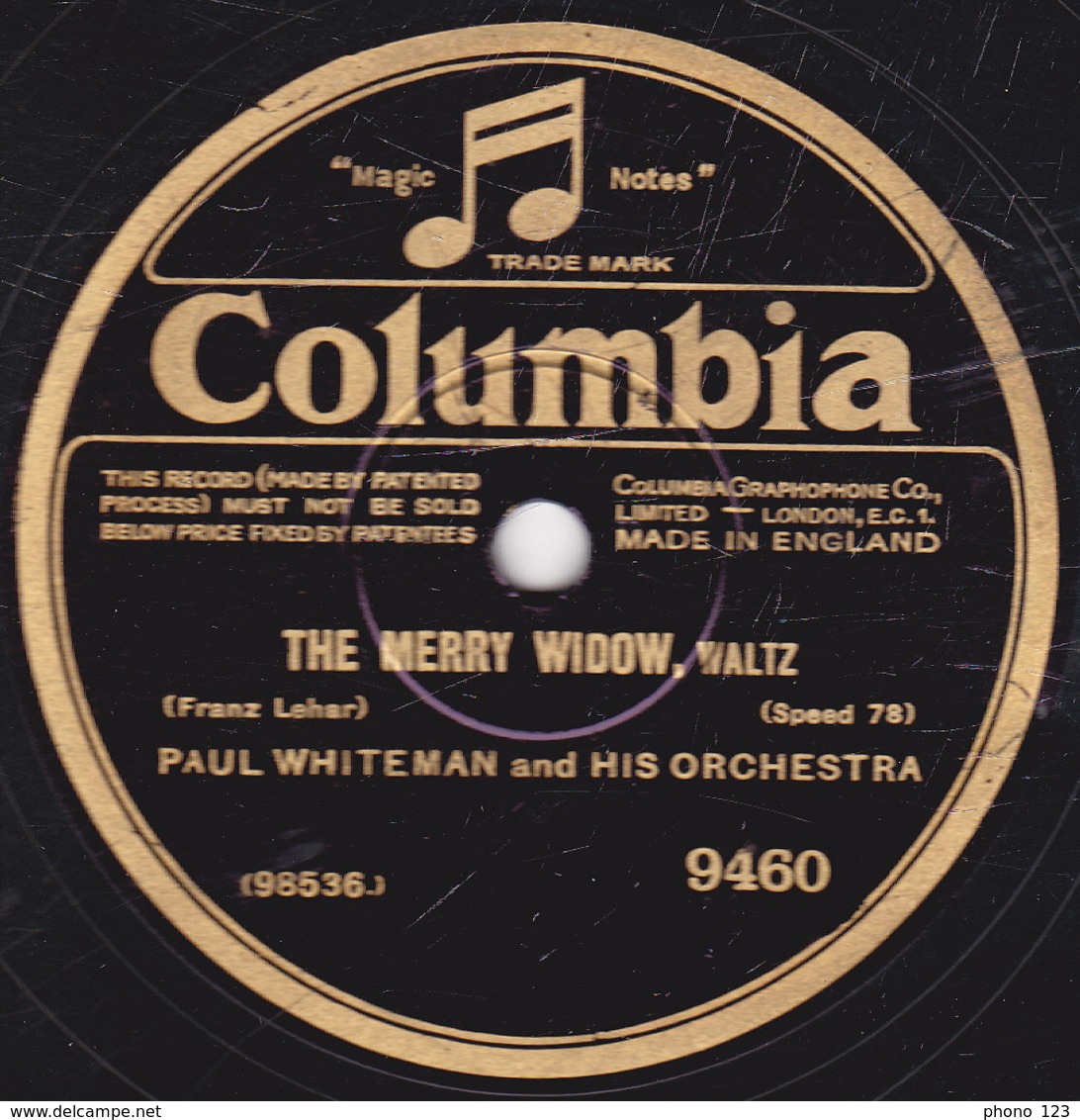 78 Trs - 25 Cm - état B - THE CHOCOLATE SOLDIER - THE MERRY WIDOW - PAUL WHITEMAN And HIS ORCHESTRA - 78 Rpm - Schellackplatten