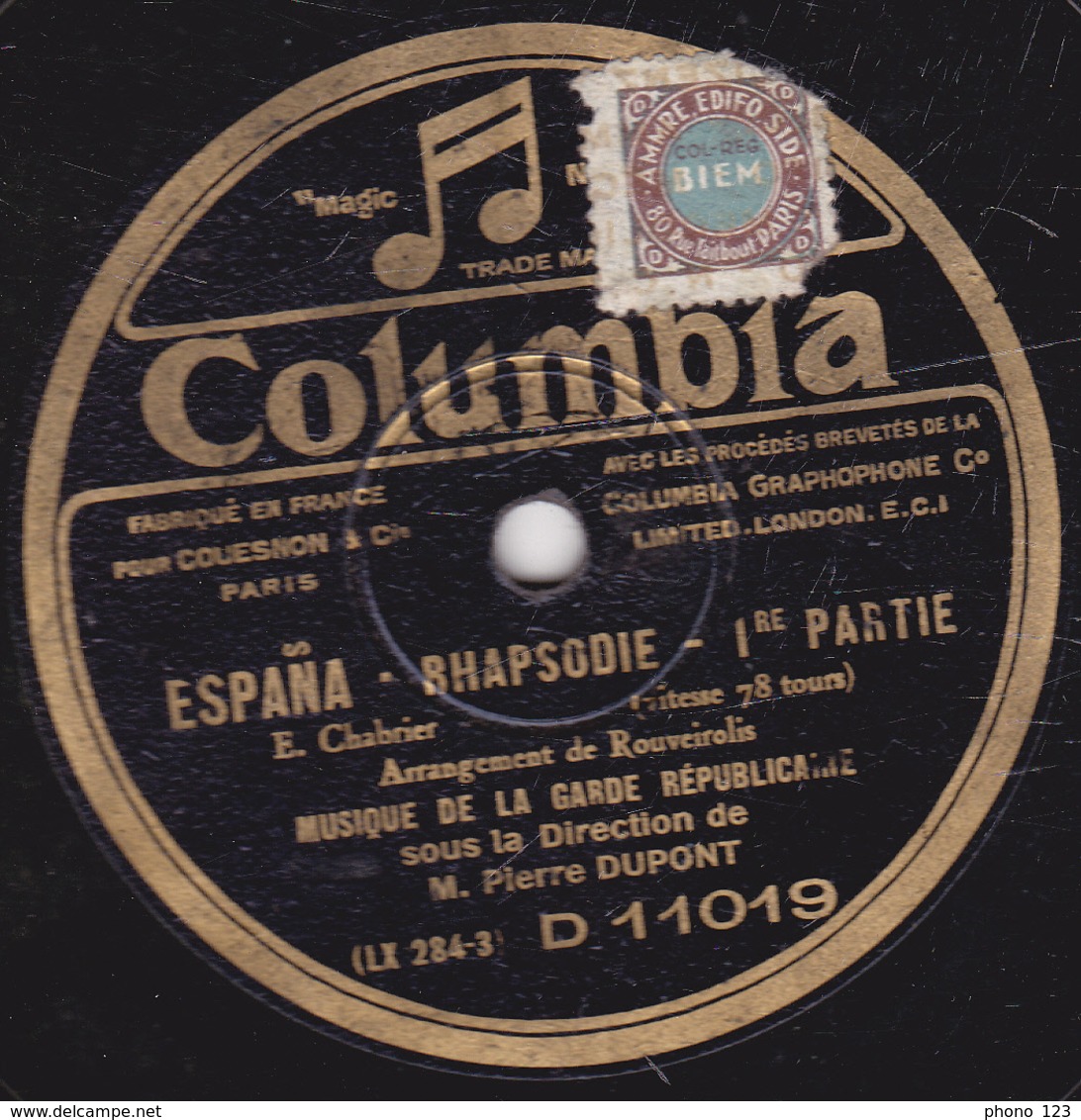 78 Trs - 25 Cm - état B - ESPANA - RHAPSODIE - 1re Et 2e PARTIES - MUSIQUE DE LA GARDE REPUBLICAINE - 78 Rpm - Schellackplatten