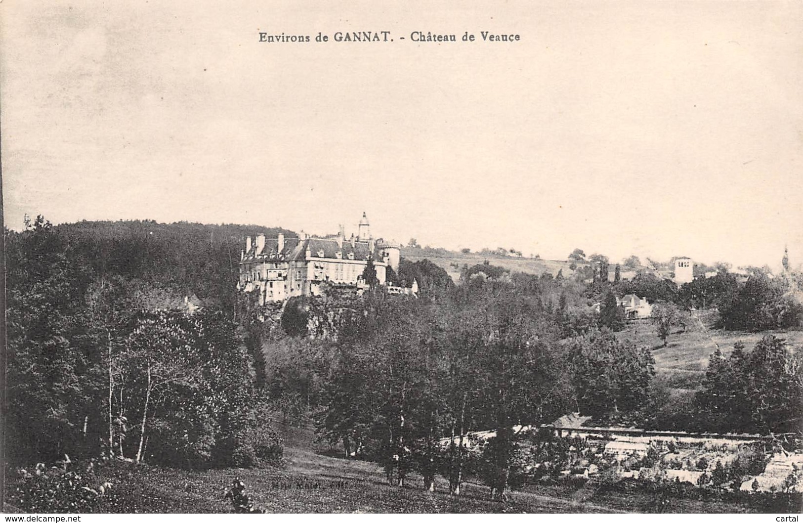 03 - Environs De GANNAT - Château De Veauce - Autres & Non Classés