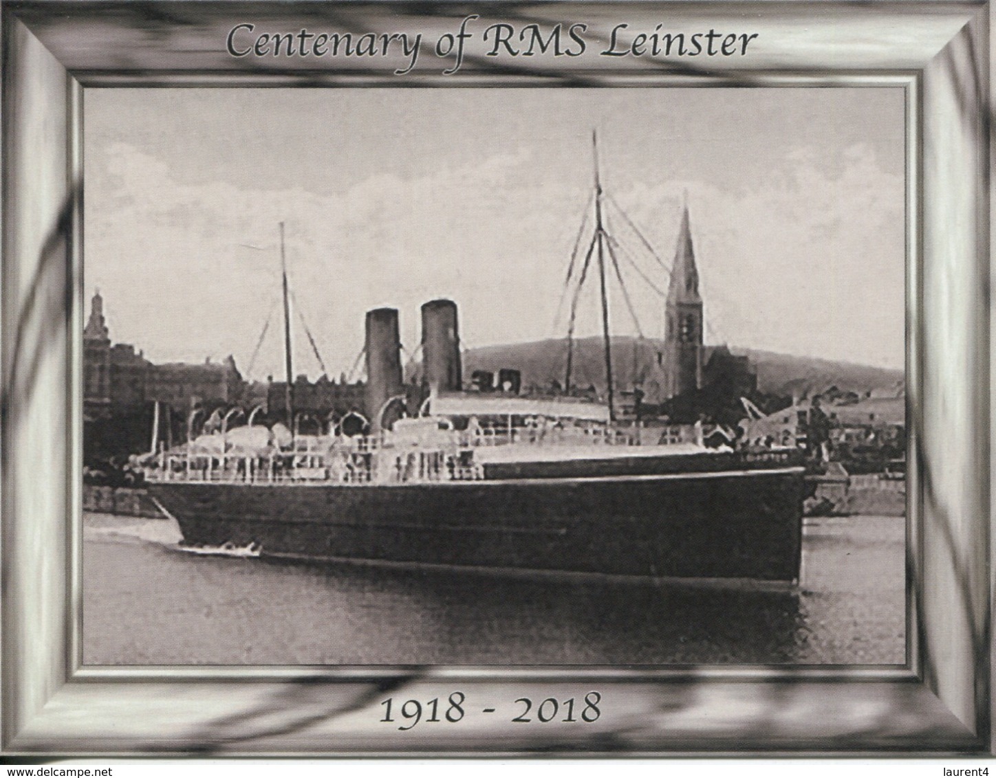 Centanry Of The Loss Of RMS Leinster (1918-2018) WWI - - Steamers