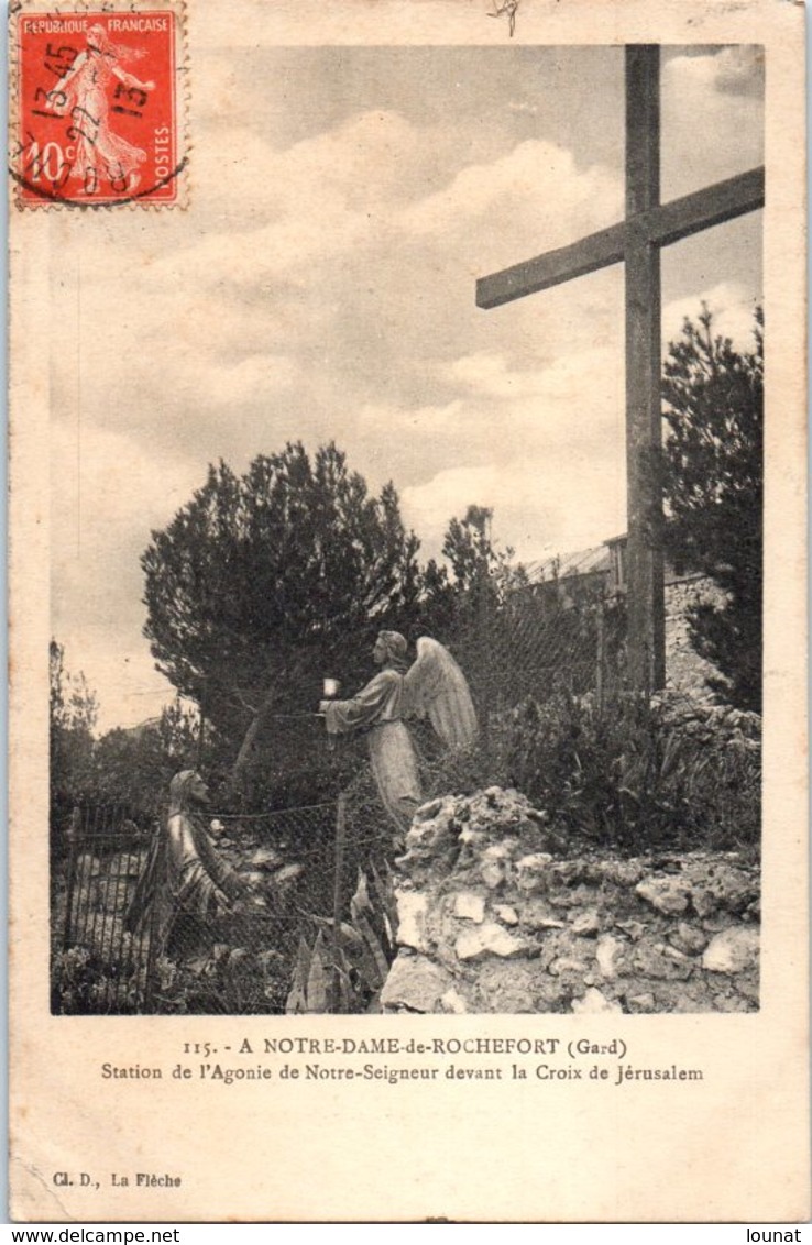 30 Notre Dame De Rochefort - Station De L'Agonie De Notre Seigneur Devant La Croix De Jérusalem - Rochefort-du-Gard