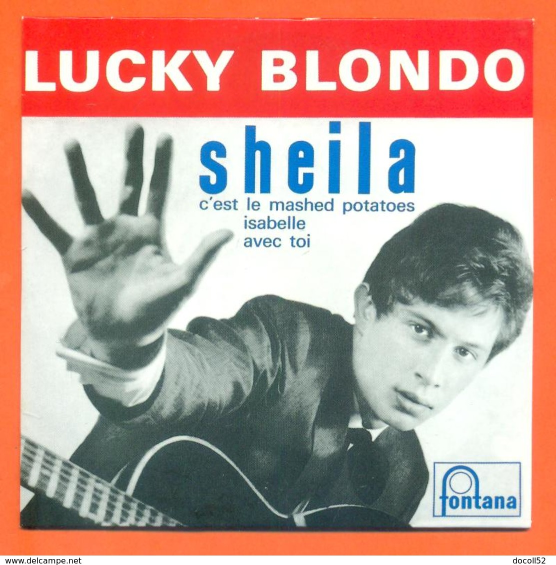 Lucky Blondo Sheila CD 4 Titres Pochette Reproduction Du 45 Tours De L'époque - 2 Scans - Ediciones De Colección