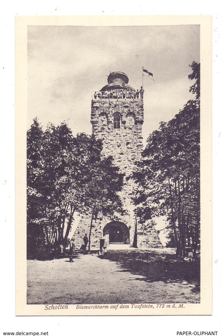 6479 SCHOTTEN, Bismarckturm Auf Dem Taufstein - Lauterbach