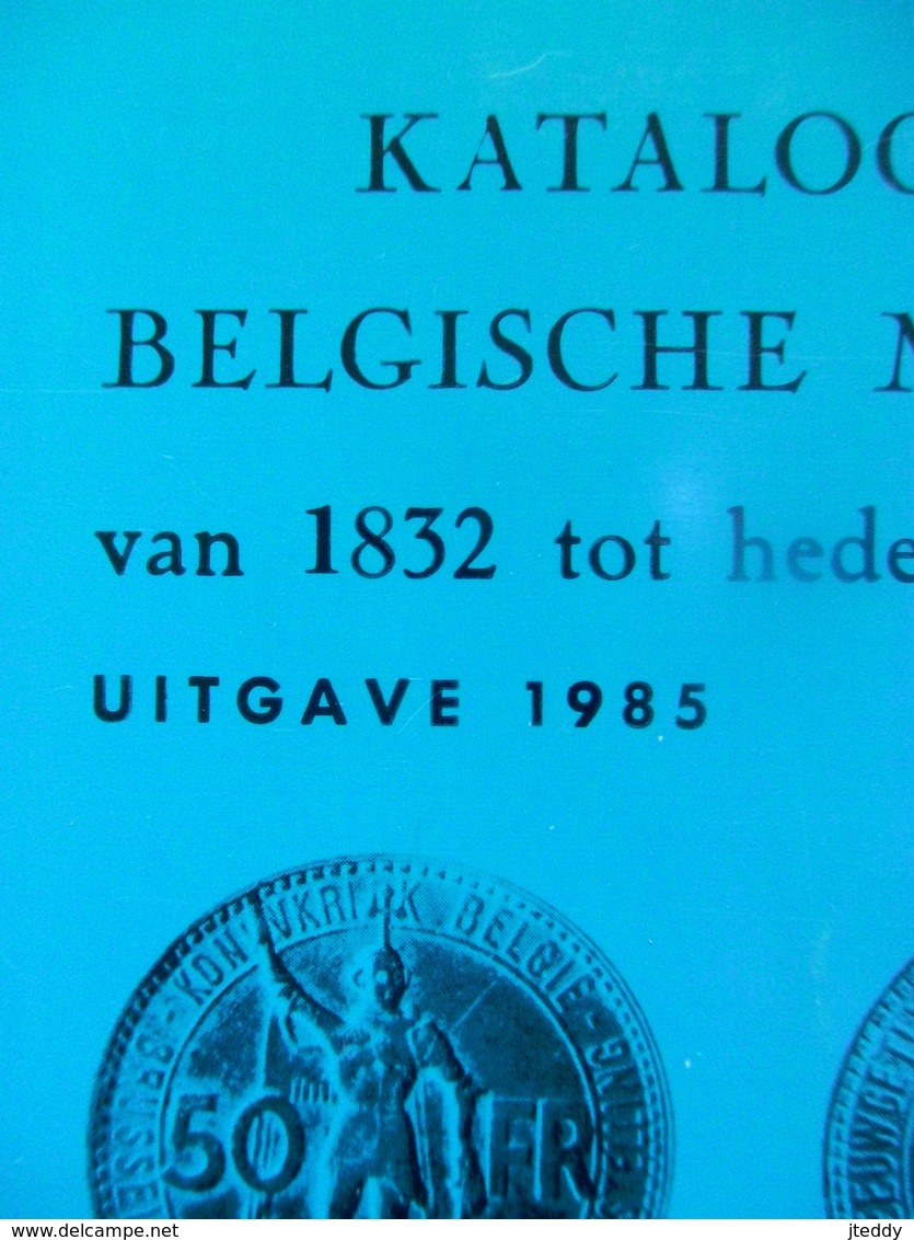 Katalogus Der Belgische Munten  Van 1832 Tot Heden   Uitgave 1985 - Autres & Non Classés