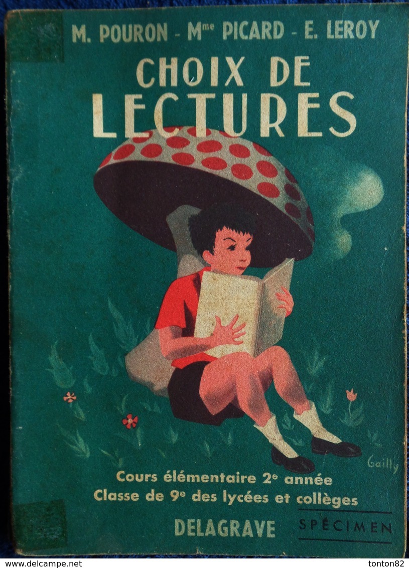 Pouron/Picard/Leroy - Choix De Lectures - Cours élémentaire 2e Année - Éditions Delagrave - ( 1954 ) - Couverture Souple - 6-12 Ans