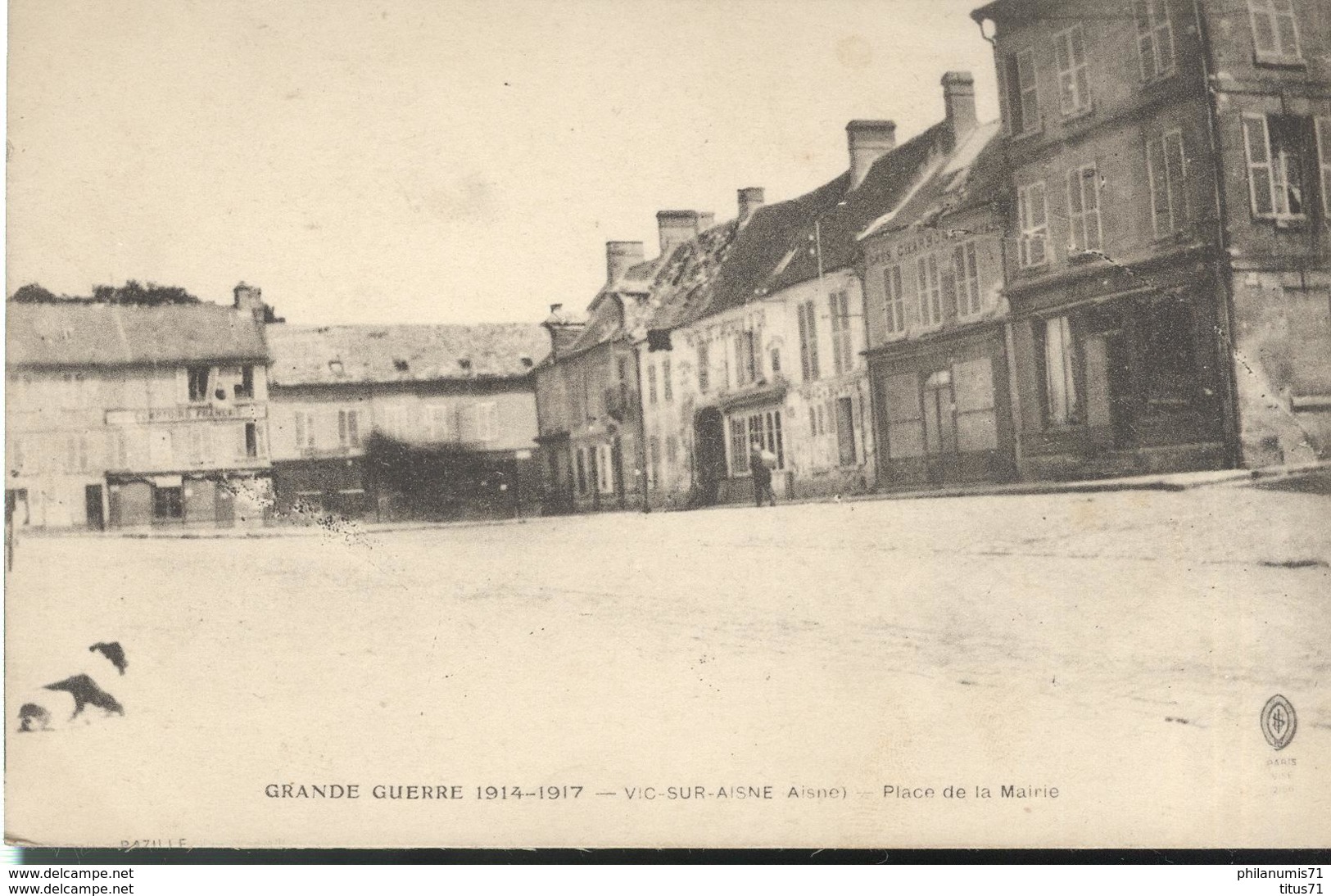 CPA  Vic Sur Aisne - Grande Guerre 1914-1917 - Place De La Mairie - Circulé - Vic Sur Aisne