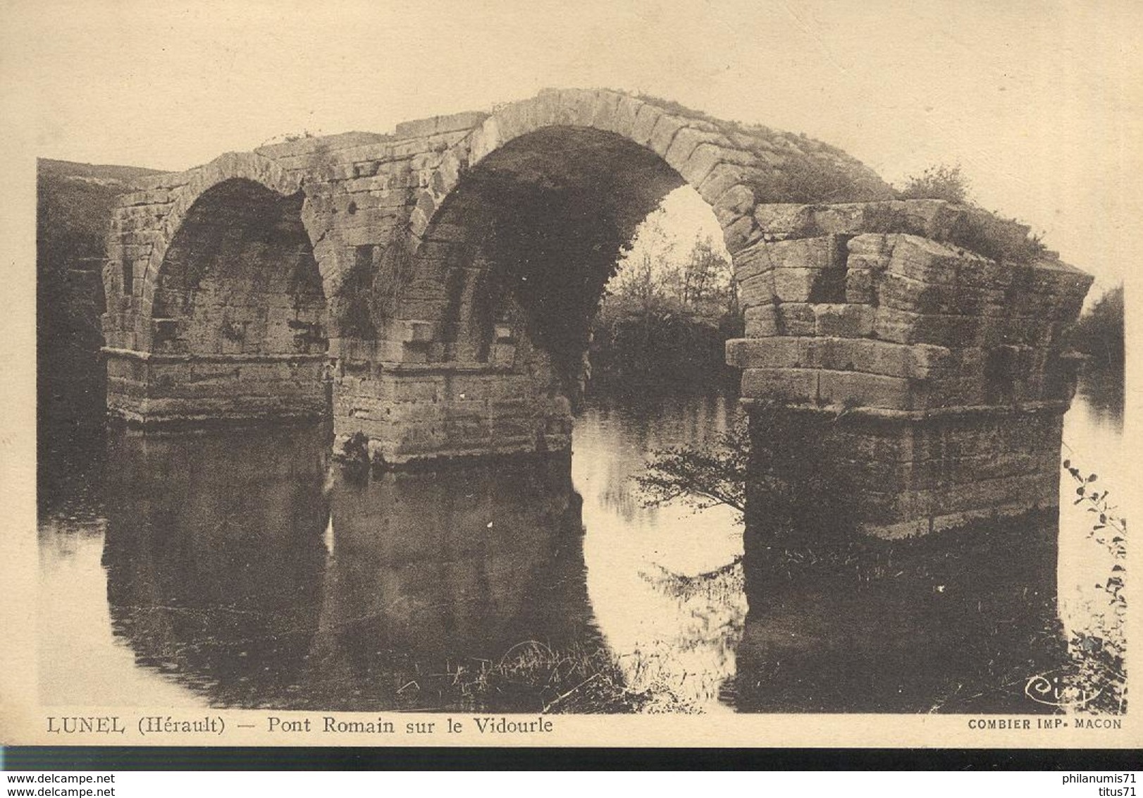 CPA  Lunel - Pont Romain Sur Le Vidourle -  Circulée 1945 - Lunel