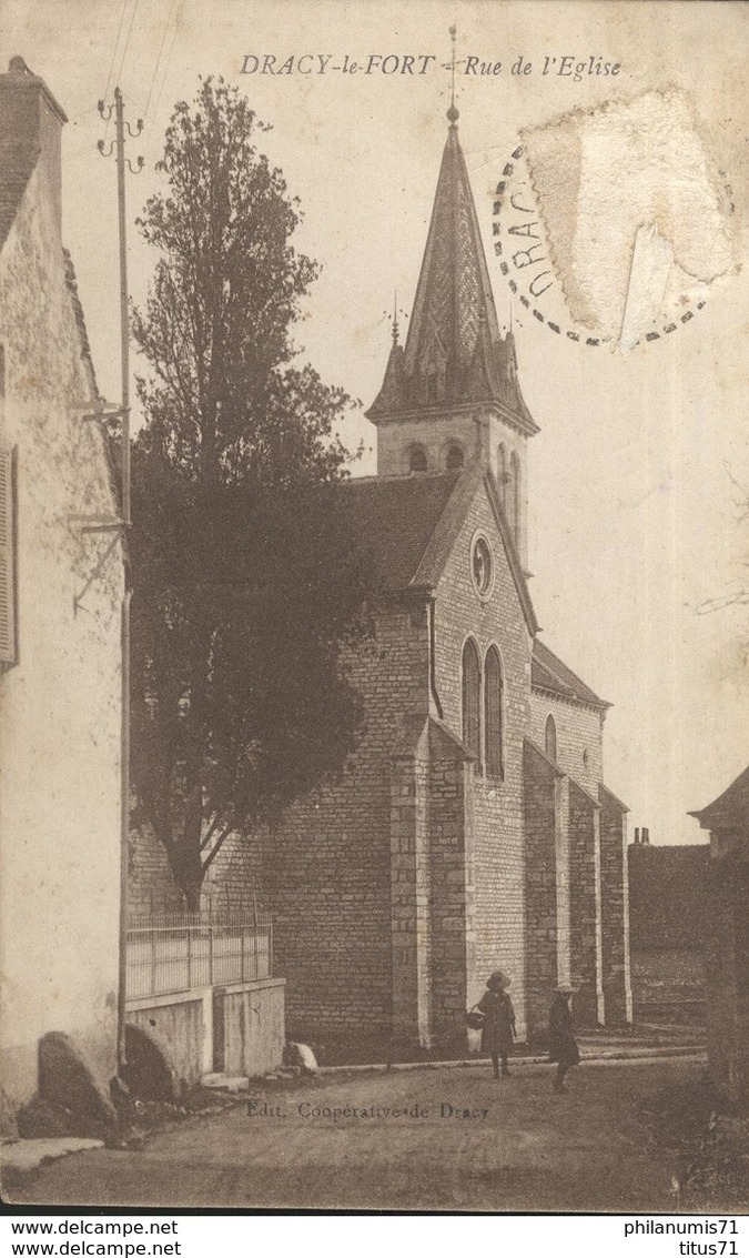 CPA  Dracy Le Fort - Rue De L'Eglise -  Circulée 1932 - Autres & Non Classés