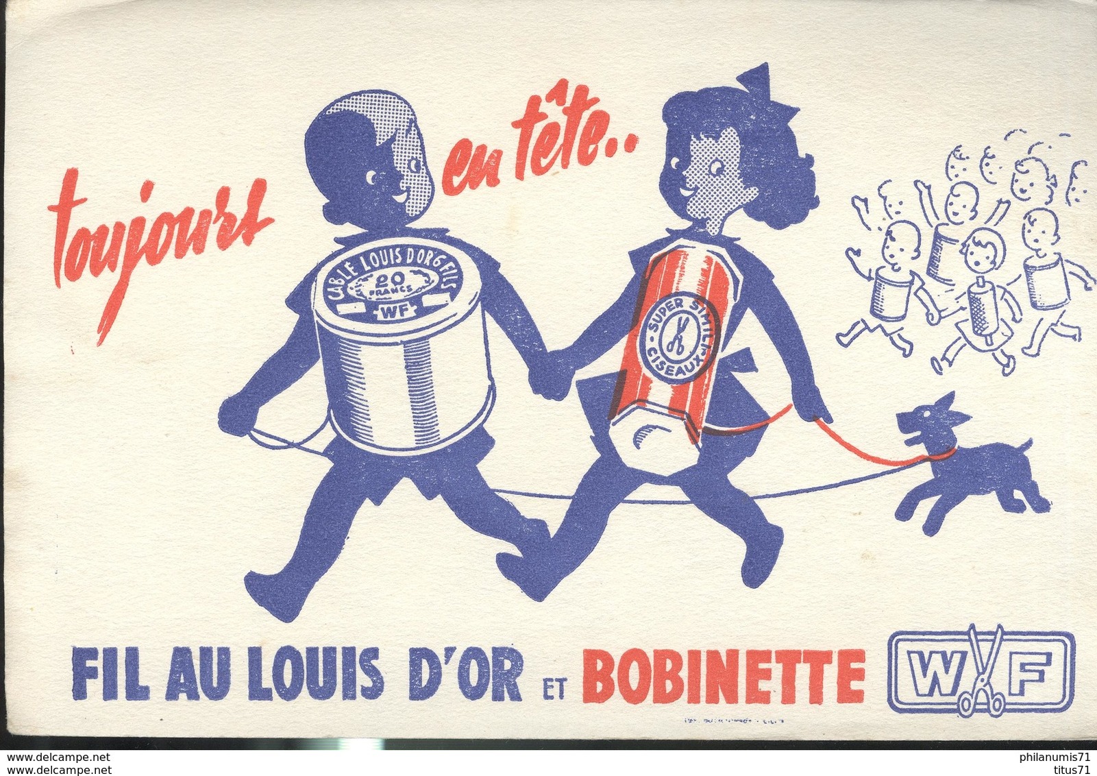 Buvard  Fil Au Louis D'Or - Bobinette - Toujours En Tête - Très Bon état - Textile & Vestimentaire