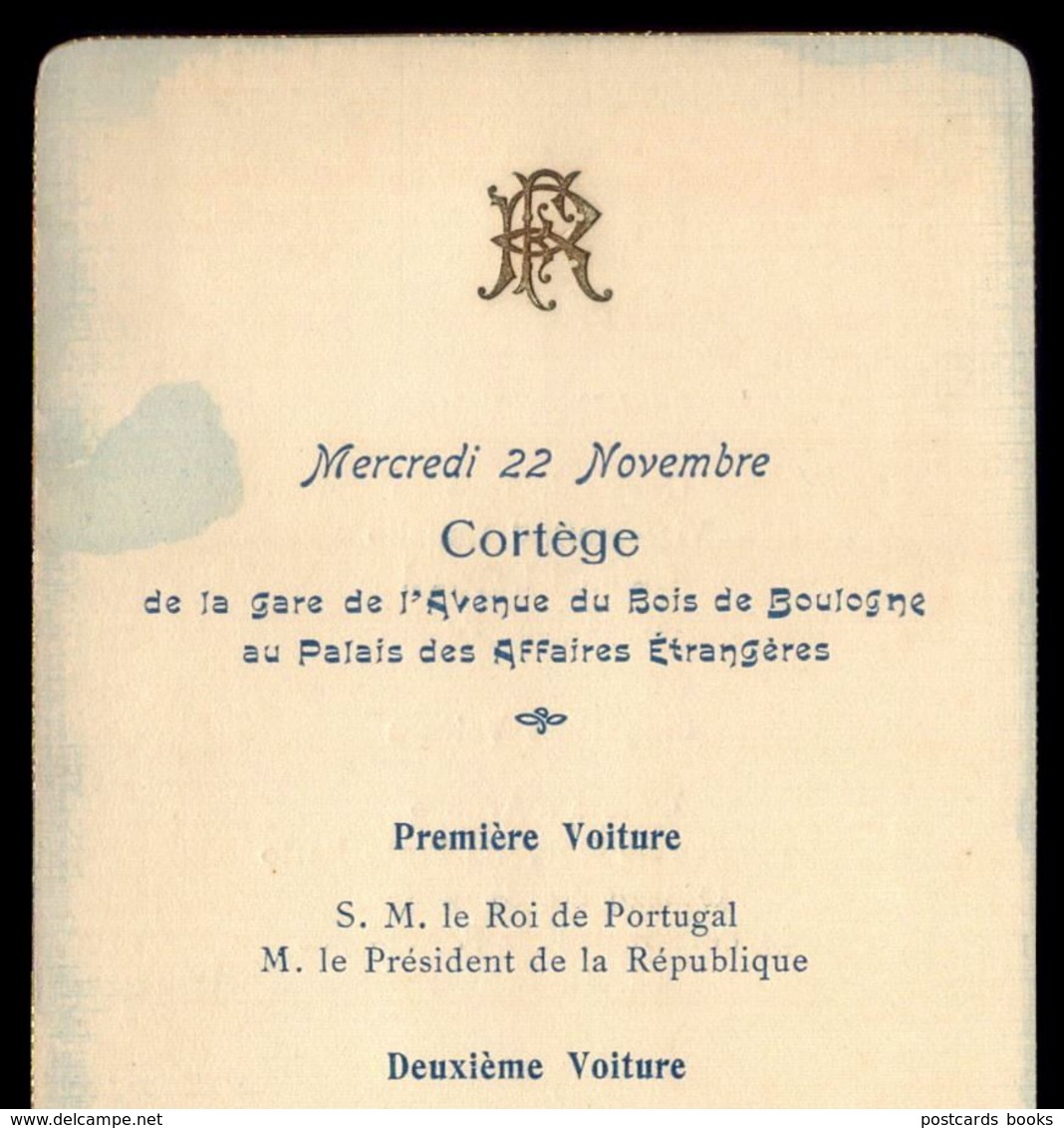 1905 Cortejo Da Visita REI D.CARLOS A França, C/ Presidente EMILE LOUBET. VOYAGE Du ROI De PORTUGAL En FRANCE - Programmes