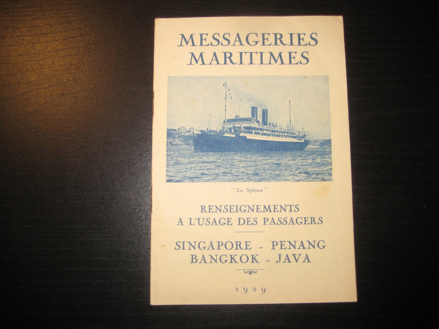 8206- 2018   LIVRET 1929 DES MESSAGERIES MARITIMES..PAQUEBOT LE SPHINX ..DESTINATION SINGAPORE-PENANG-BANKOK-JAVA - Autres & Non Classés