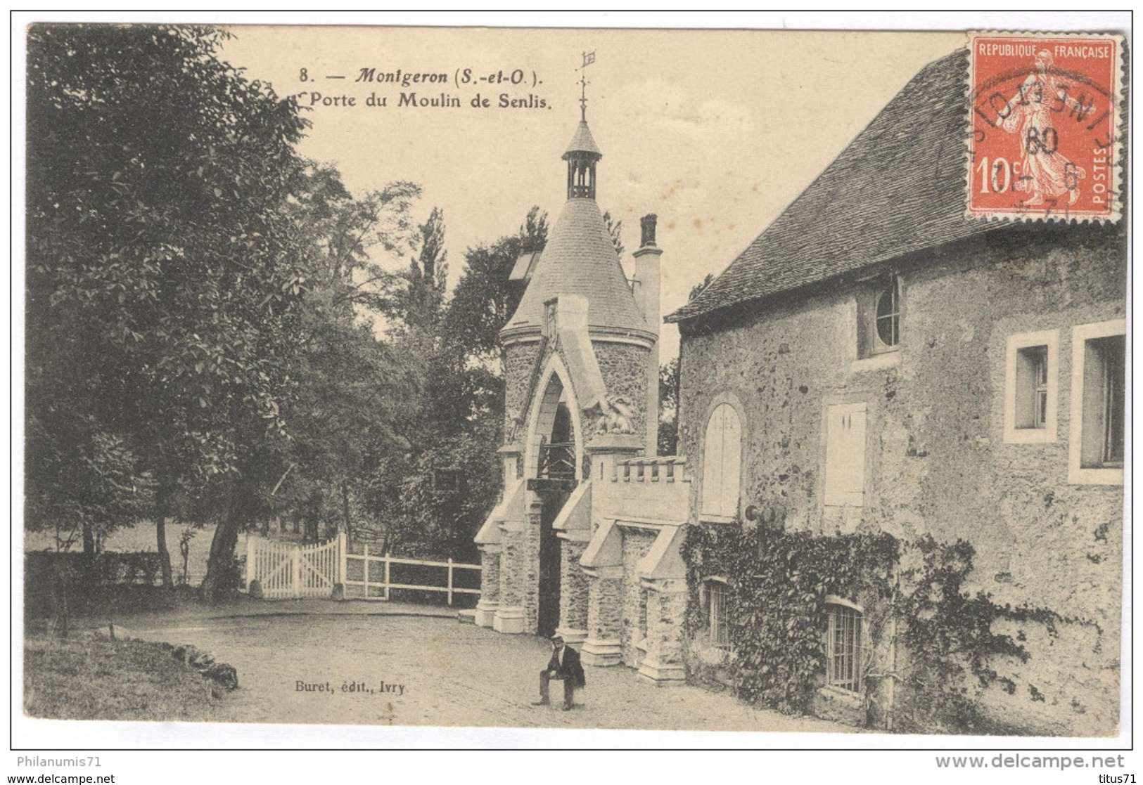 CPA Montgeron - Porte Du Moulin De Senlis - Dos Divisé - Circulée En 1908 - Montgeron