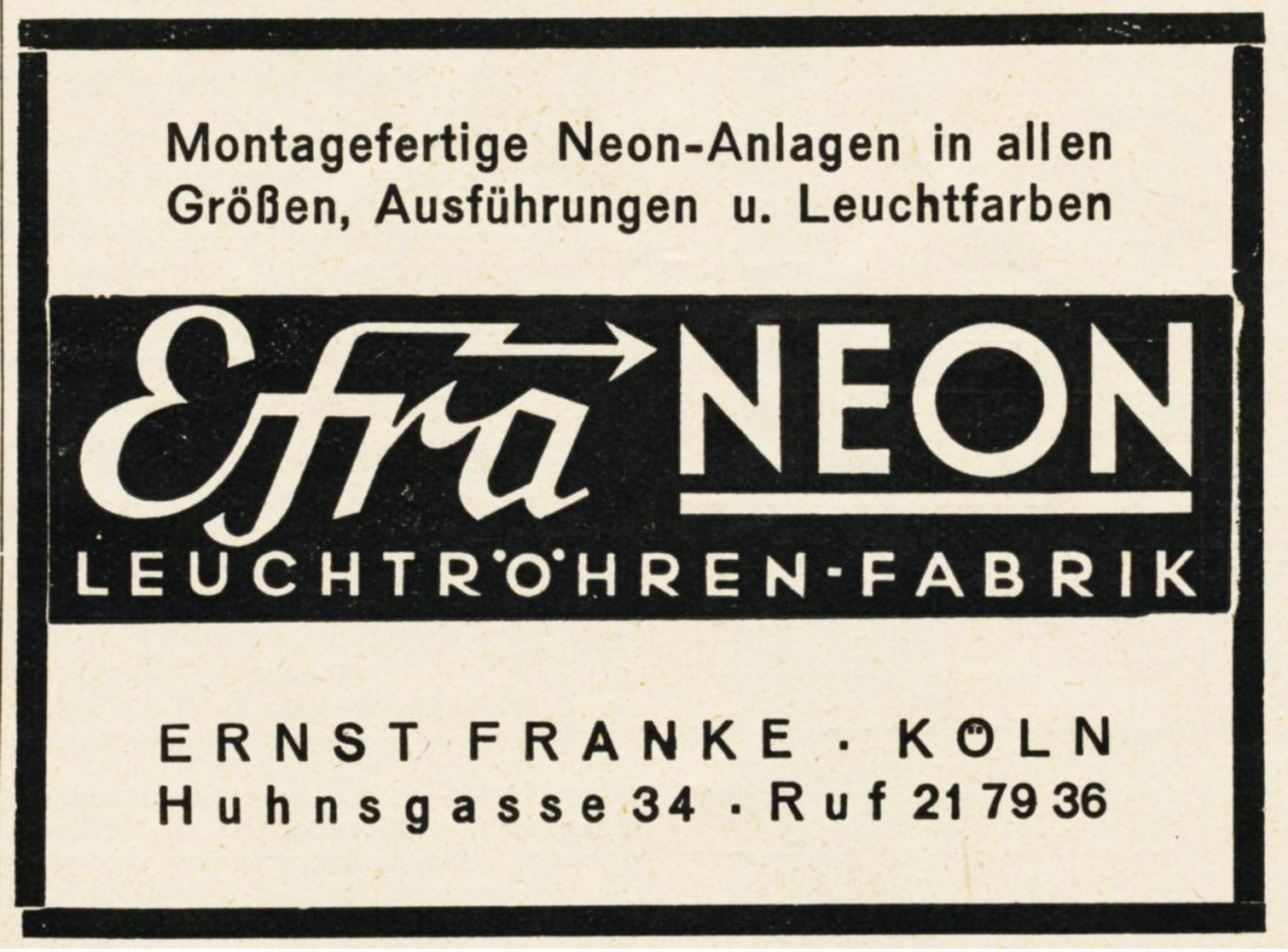 Original-Werbung/Anzeige 1938 - EFRA NEON - LEUCHTRÖHREN-FABRIK / ERNST FRANKE - KÖLN  - Ca. 90 X 60 Mm - Publicités