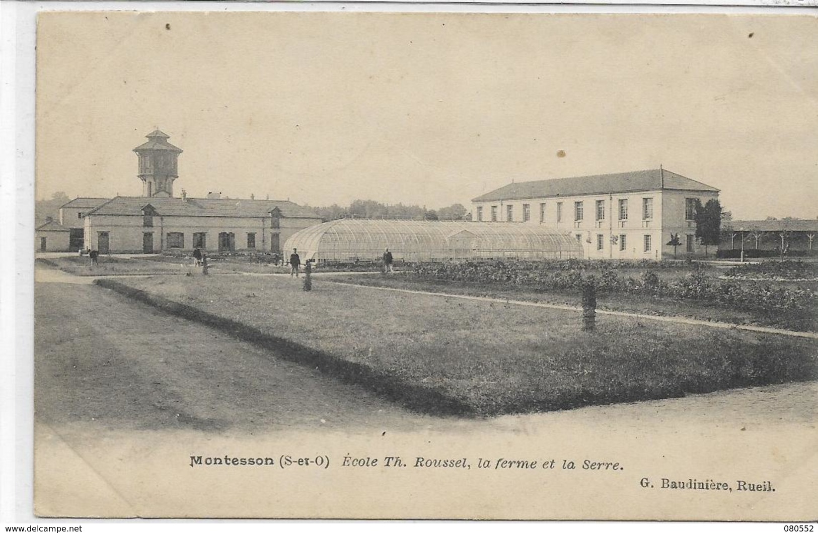 78 MONTESSON . Ecole Th Rousset , La Ferme Et La Serre , édit : G Baudinière Rueil , écrite En 1906 , état Extra - Montesson