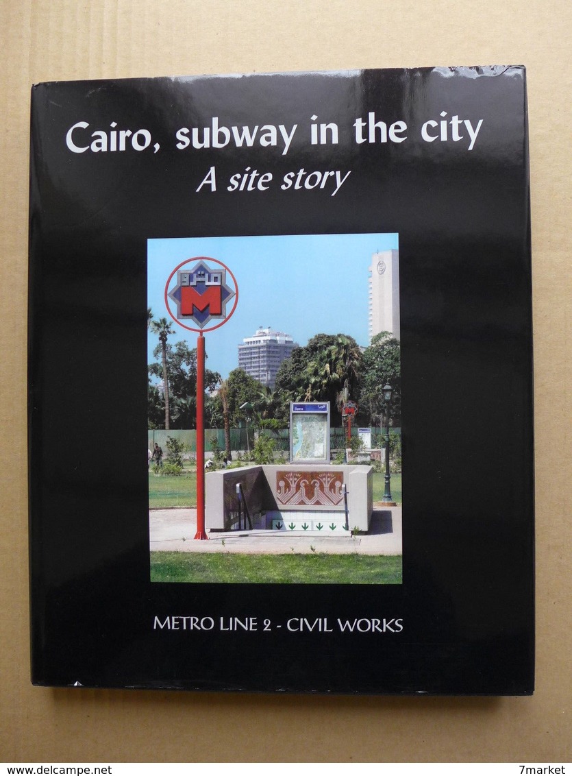 Cairo, Subway In The City. A Site Story. Metro Line 2 - Civil Works - Culture