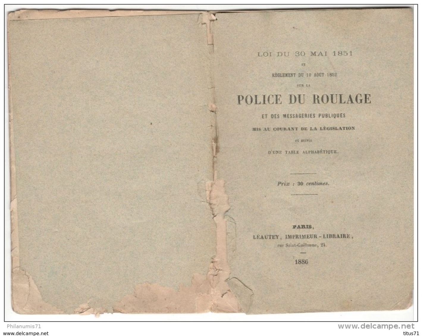 Police Du Roulage Et Des Messageries Publiques 1886 - Loi Du 20 Mai 1851 Et Réglement Du 10 Aout 1852 - Décrets & Lois