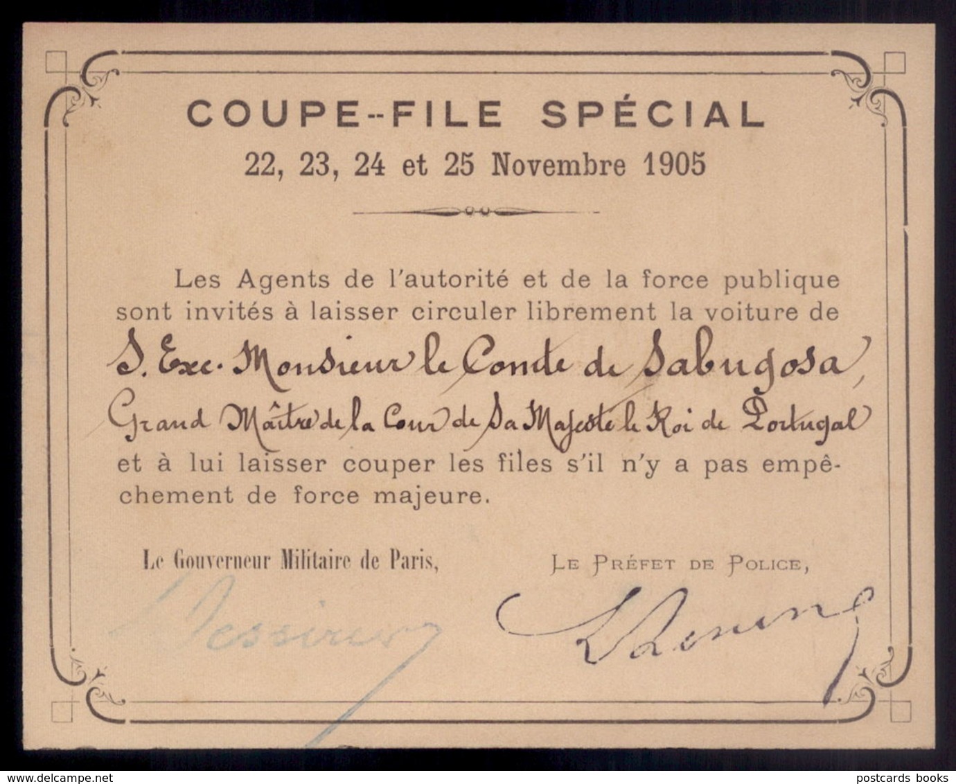 1905 COUPE FILE SPECIAL Pass Visa De Governeur Militaire De Paris Et Prefet De Police, Pour CONDE De SABUGOSA PORTUGAL - Programmes