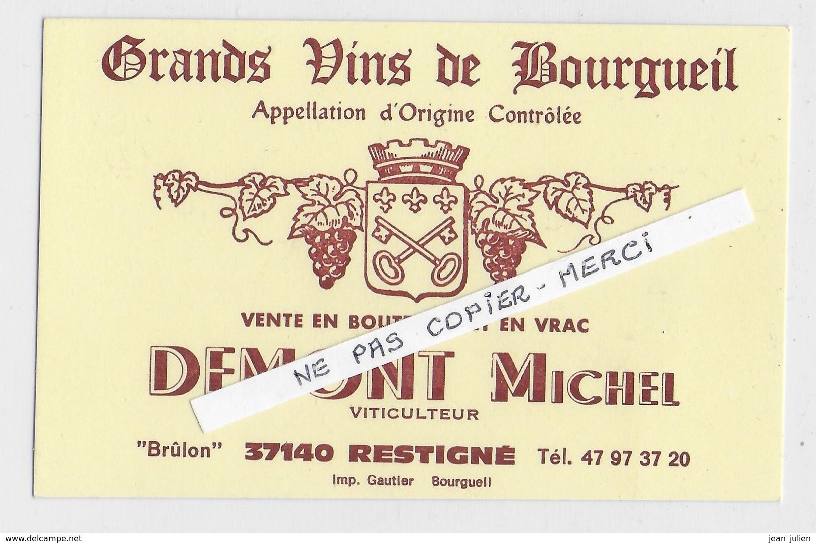 37 - RESTIGNE  - VIN -  BOURGUEIL - DEMONT Michel - Carte Publicitaire - Autres & Non Classés