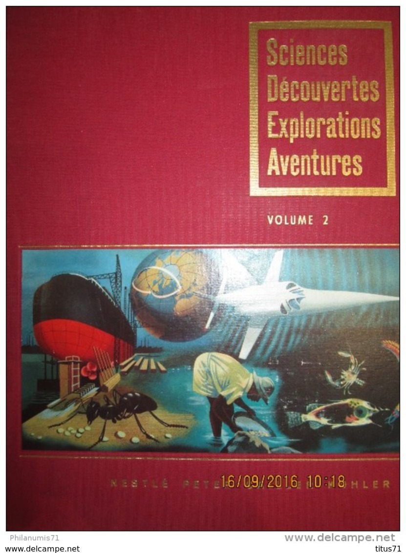 Album De Vignettes Nestlé Peter Cailler Kohler - Sciences Découvertes Explorations Aventures - 1956 -  Complet - Albums & Catalogues