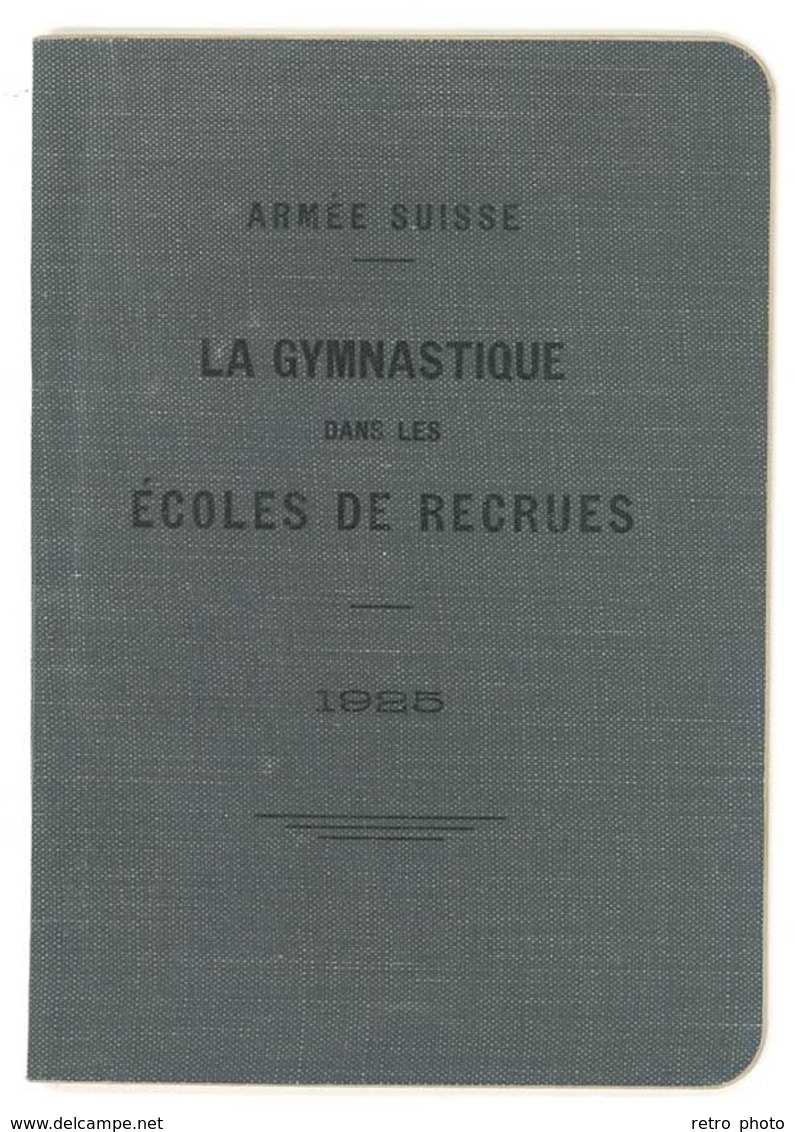 Livre Armée Suisse - La Gymnastique Dans Les écoles De Recrues, 1925 - Other & Unclassified