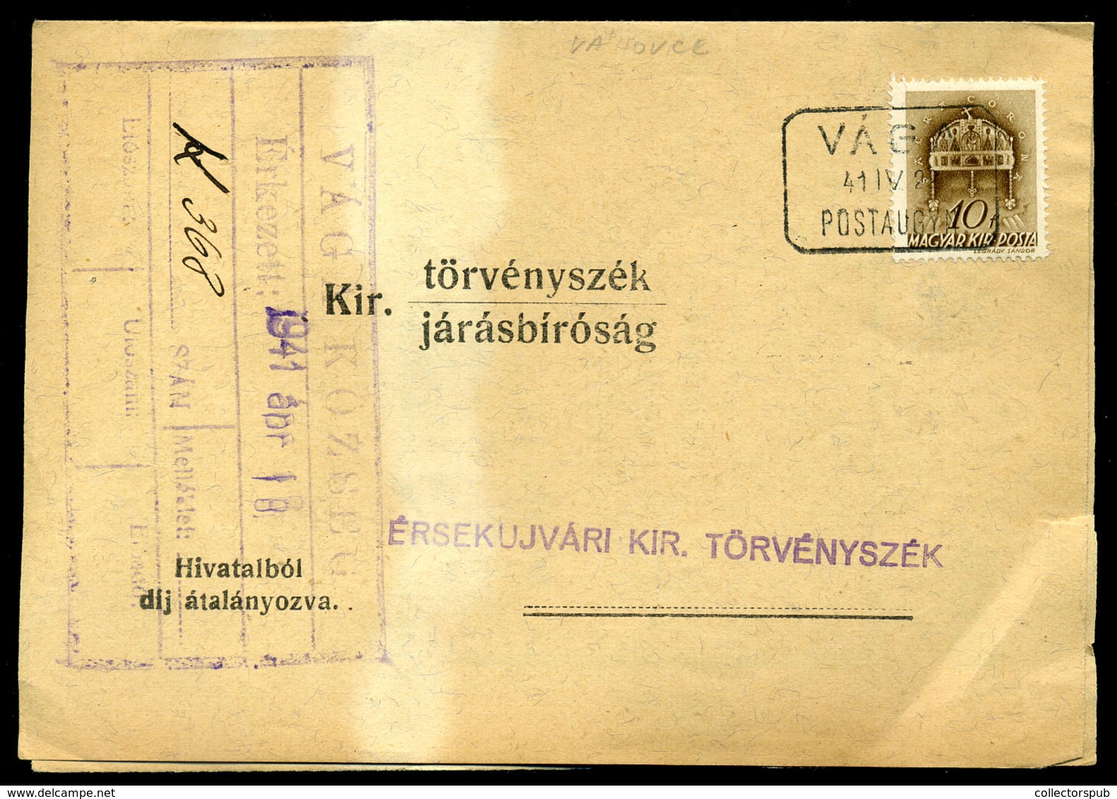 VÁGA /  Váhovce 1941. Levél Postaügynökségi Bélyegzéssel Érsekújvárra - Covers & Documents